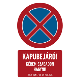 KAPUBEJÁRÓ! KÉREM SZABADON HAGYNI!, vinil öntapadó, 250x400